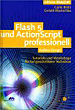 Carlo Blatz, Gerald Marischka, Flash 5 und ActionScript professionell. Tutorials und Workshops fr fortgeschrittene Techniken.
