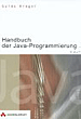 Guido Krüger, Go To Java 2, Zweite Auflage, Handbuch der Java-Programmierung.