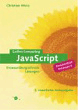 Christian Wenz, JavaScript - Browserübergreifende Lösungen.