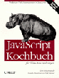 Jerry Bradenbaugh, JavaScript Kochbuch für Web- Anwendungen. Praktische Web- Anwendungen in JavaScript.