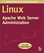 Charles Aulds, Linux Apache Web Server Administration (Linux Library).