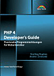 Sterling Hughes, Andrei Zmievski, PHP 4 Developer's Guide. Anleitungen und Lösungen für den professionellen Einsatz.