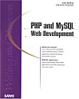 Luke Welling, Laura Thomson, PHP and MySQL Web Development.