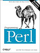 Larry Wall, Tom Christiansen, Jon Orwant, Programming Perl (3rd Edition).
