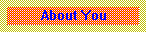 About You!