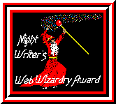 [Night Writer's Web Wizardry Award]