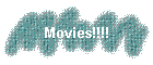 Movies!!!!