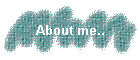 About me..
