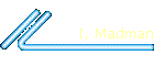 I, Madman