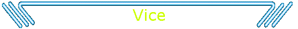 Vice!