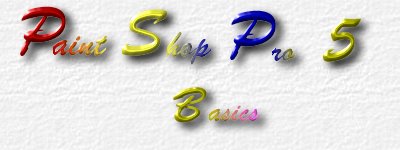 PaintShopPro5 Basics
