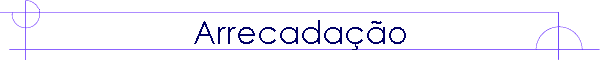 Arrecada��o