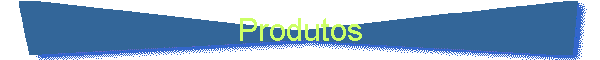 Produtos