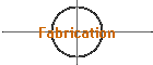 Fabrication