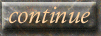 crayon_continue.gif (4441 bytes)