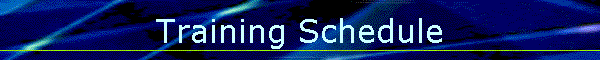 Training Schedule
