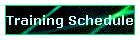 Training Schedule
