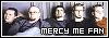 Mercy Me Fan