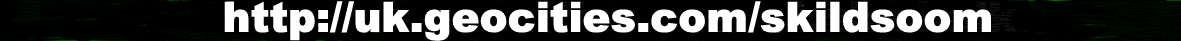 http://uk.oocities.com/skildsoom