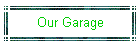 Our Garage