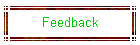 Feedback