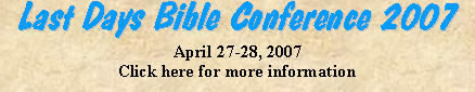 Last Days Bible Conference 2006