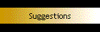 Suggestions
