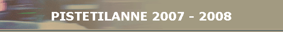 PISTETILANNE 2007 - 2008
