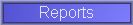 Reports