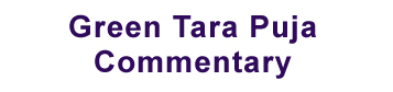 Green Tara Puja Commentary