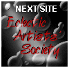 Eclectic Artists' Society Next
Site