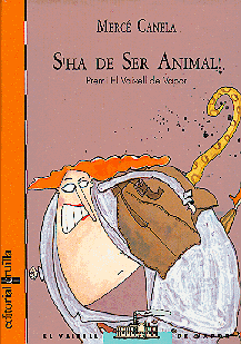 S'ha de ser animal!