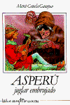 Asper�, juglar embrujado