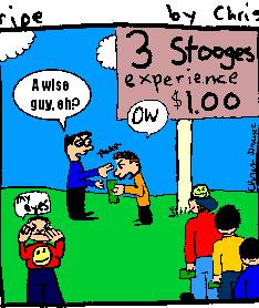 A wise guy, eh?