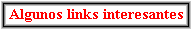Algunos links interesantes