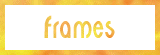 frames