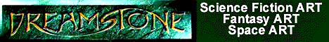 Dreamstone Publisher,Promoter and Distributor of Science Fiction,Fantasy and Space Art and artists