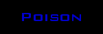 Poison