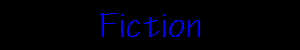 Click here to go the Fiction index...