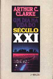 Um Dia na Vida do S�culo XXI