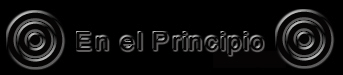En el principio...
