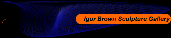 Igor Brown Sculpture Gallery