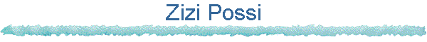 Zizi Possi