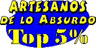 Artesanos de lo Absurdo Top 5%