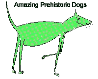 Amazing Prehistoric Dogs