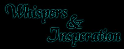 Whispers & Insperation