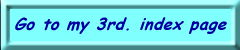 To my 3rd. index page