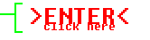 Enter Here.  Click it, click it now.  You know you want to...