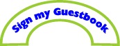 Click here to sign my guestbook