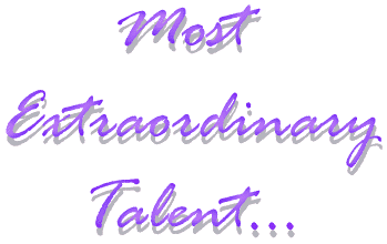 most extraordinaty talent